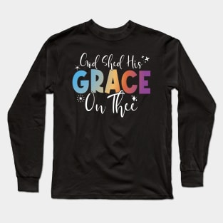 4th Of July Groovy Patriotic God Shed His Grace On Thee Long Sleeve T-Shirt